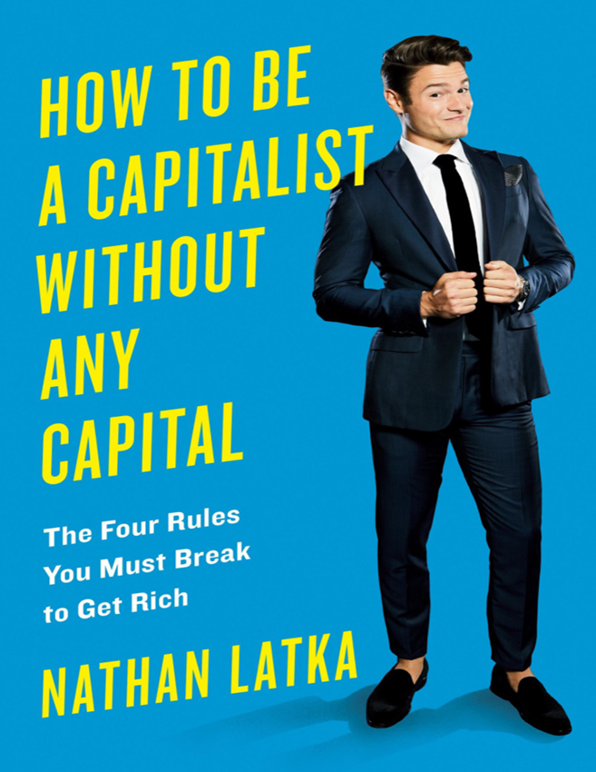 Achieving Wealth With How to Be a Capitalist Without Any Capital